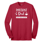 Instant Dad Just Add Coffee Long Sleeve Tee - Red
