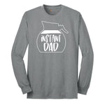 Instant Dad Long Sleeve Tee - Athletic Grey