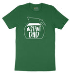 Instant Dad Short Sleeve Tee - Athletic Kelly