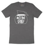 Instant Dad Short Sleeve Tee - Dark Heather Grey