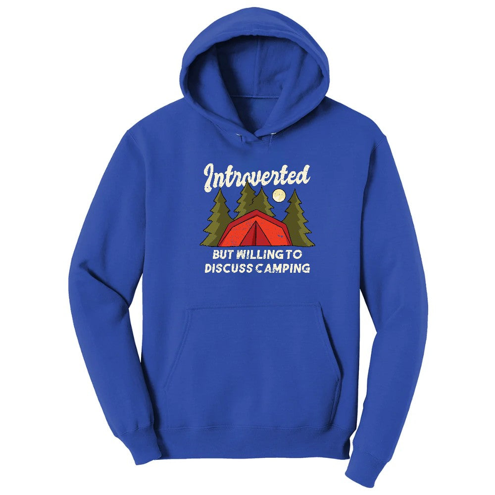 Introverted but Willing to Discuss Camping Hoodie - True Royal