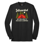 Introverted but Willing to Discuss Camping Long Sleeve Tee - Jet Black