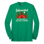 Introverted but Willing to Discuss Camping Long Sleeve Tee - Kelly Green