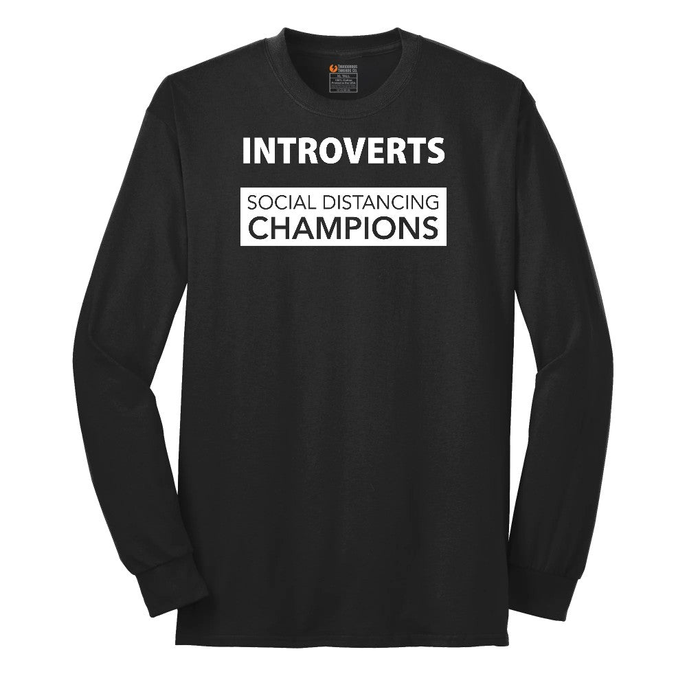 Introverts Social Distancing Champions - Mens & Ladies T-Shirt Long Sleeve Tee - Jet Black