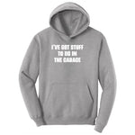 I've Got Stuff to Do in the Garage Ladies Hoodie - Athletic Heather