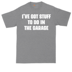 I've Got Stuff to Do in the Garage tall t-shirt for men in Athletic Heather