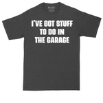 I've Got Stuff to Do in the Garage tall t-shirt for men in Dark Heather Grey