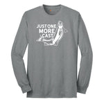 Just One More Cast Long Sleeve Tee - Athletic Grey