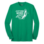 Just One More Cast Long Sleeve Tee - Kelly Green