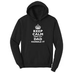 Keep Calm and Let Dad Handle It Hoodie - Jet Black