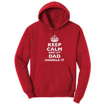 Keep Calm and Let Dad Handle It Hoodie - Red