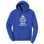 Keep Calm and Let Dad Handle It Hoodie - True Royal