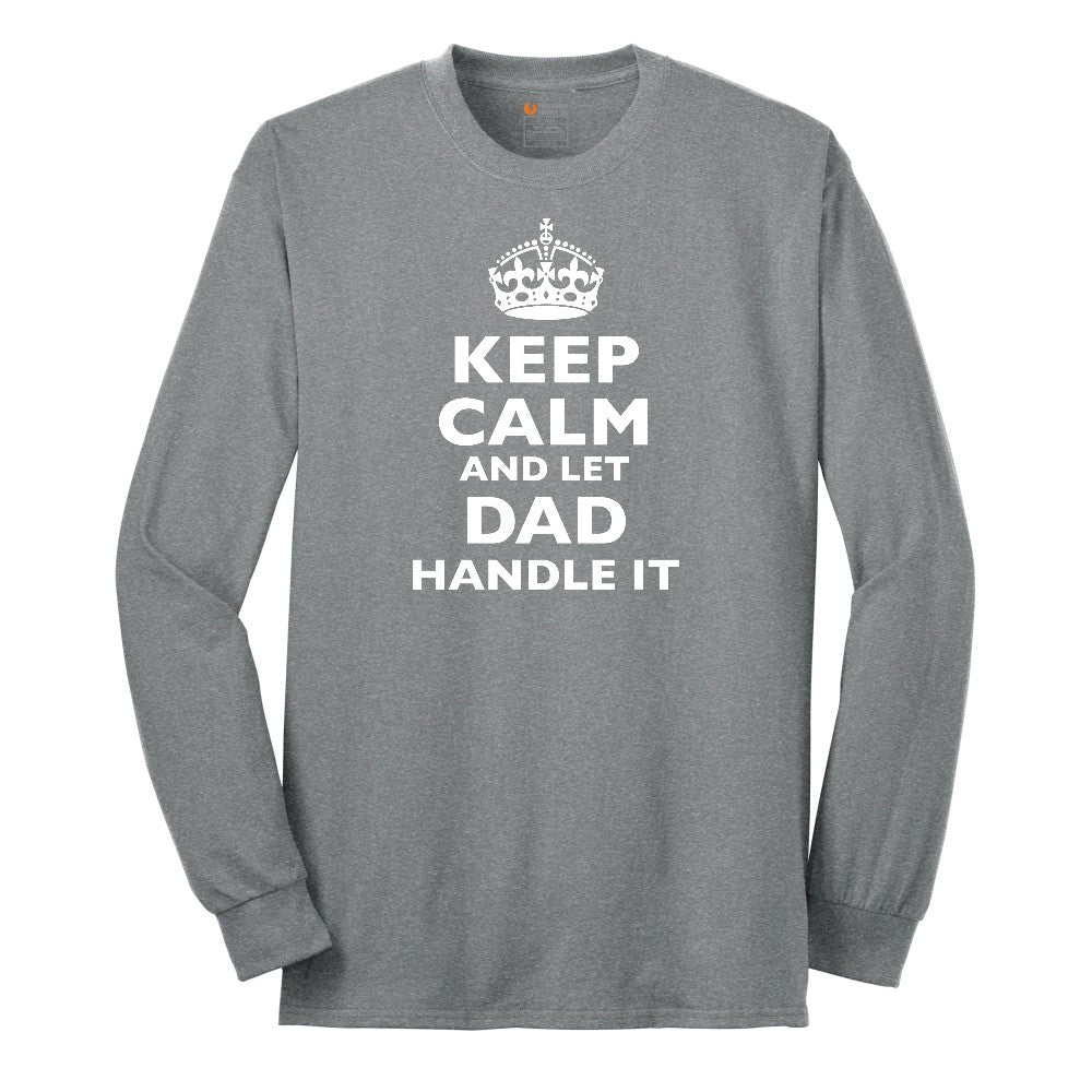 Keep Calm and Let Dad Handle It Long Sleeve Tee - Athletic Grey