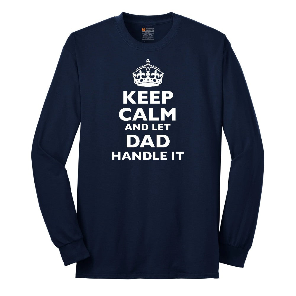 Keep Calm and Let Dad Handle It Long Sleeve Tee - Navy
