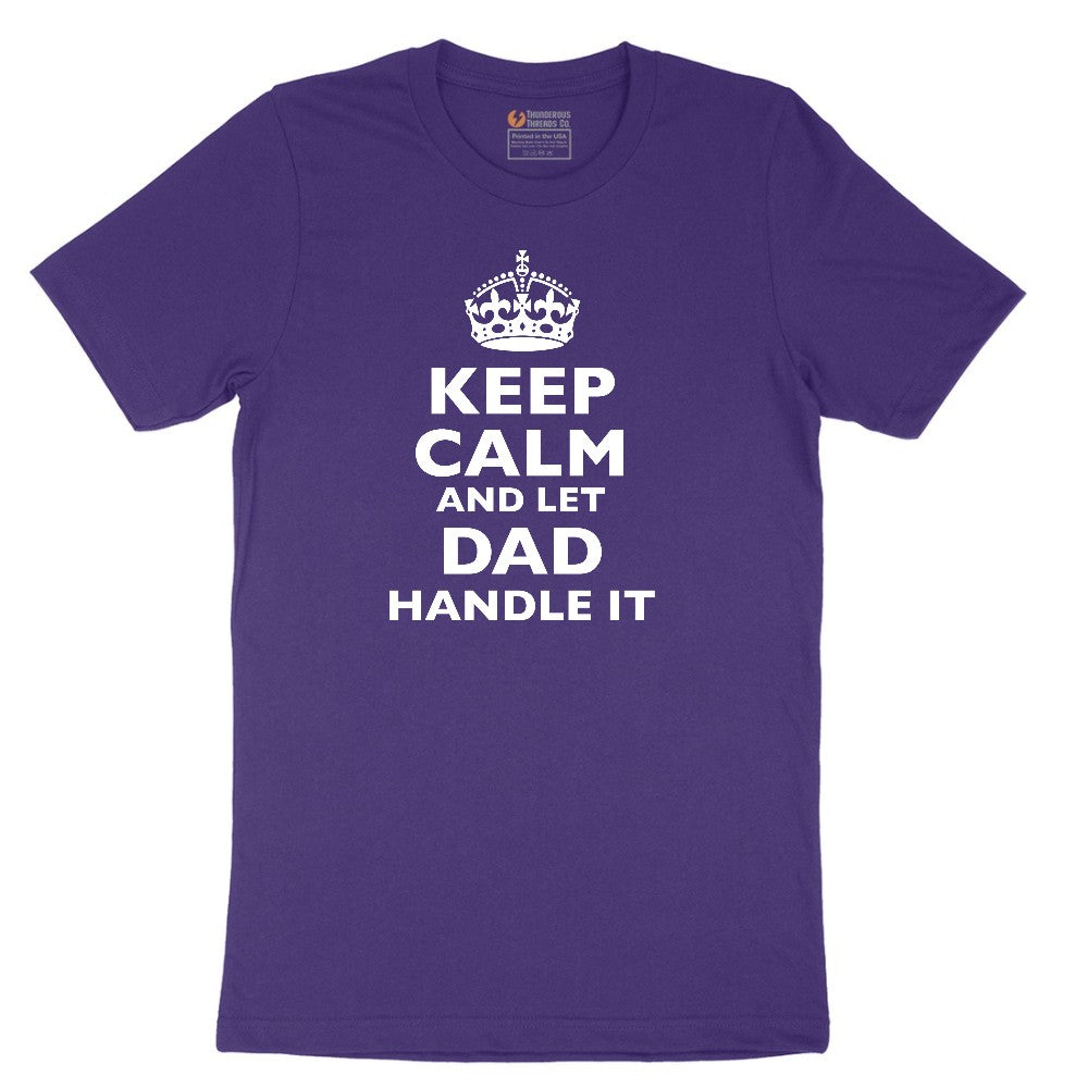 Keep Calm and Let Dad Handle It Short Sleeve Tee - Team Purple