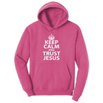 Keep Calm and Trust Jesus Youth Hoodie - Sangria