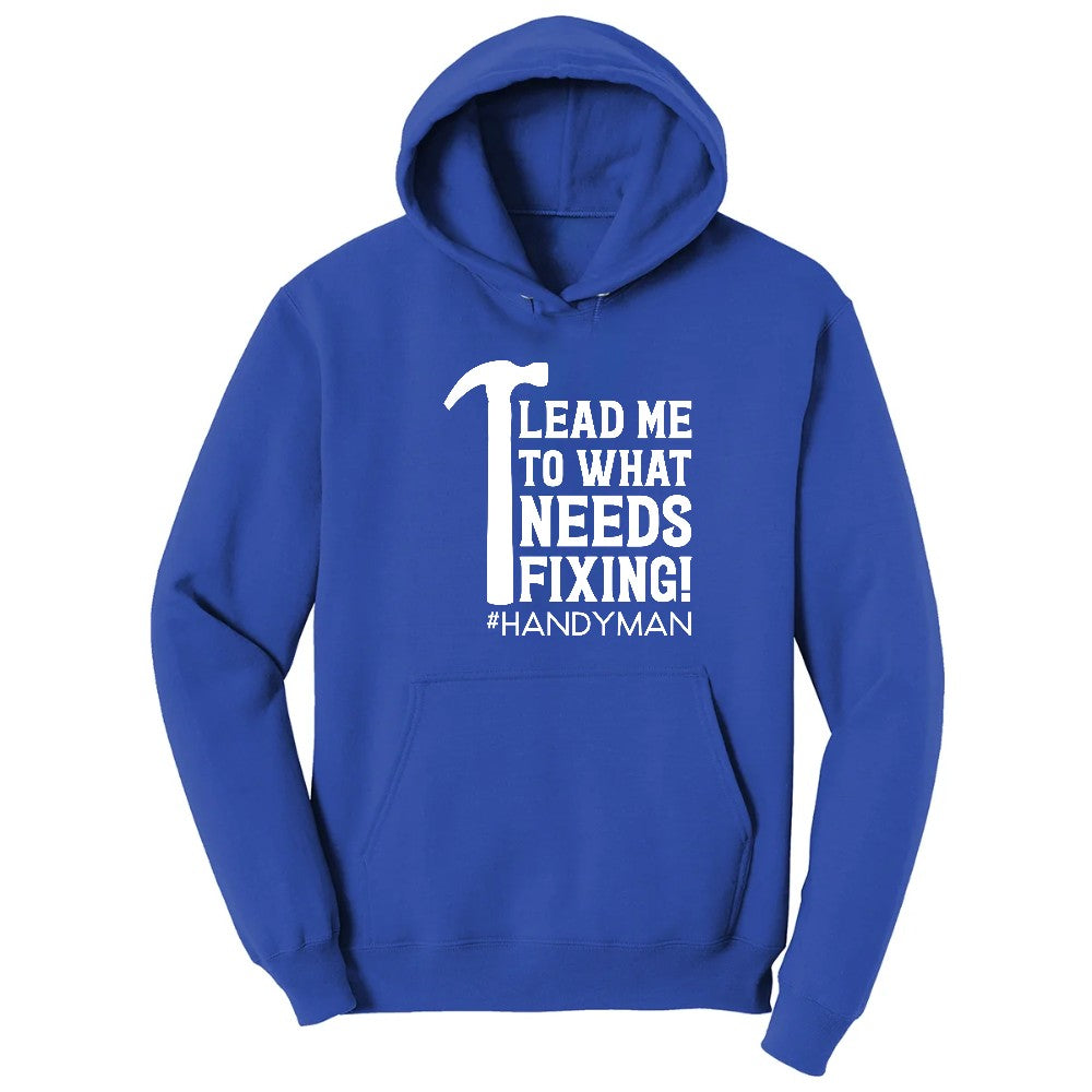 Lead Me to What Needs Fixing Hoodie - True Royal