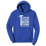 Lead Me to What Needs Fixing Hoodie - True Royal