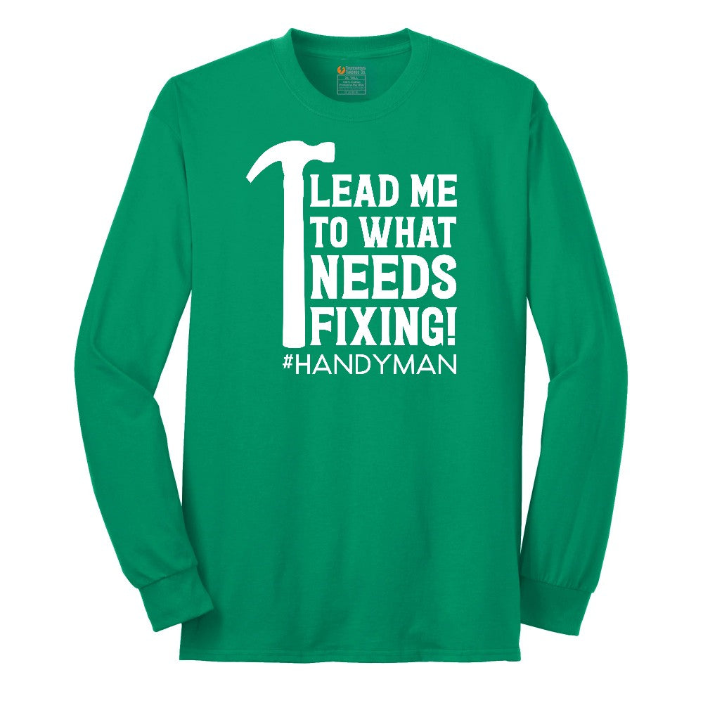 Lead Me to What Needs Fixing Long Sleeve Tee - Kelly Green