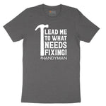 Lead Me to What Needs Fixing Short Sleeve Tee - Dark Heather Grey
