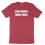 Less People More Dogs Ladies Short Sleeve Tee - Vintage Red