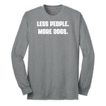 Less People More Dogs Long Sleeve Tee - Athletic Grey