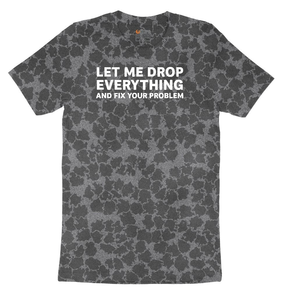 Let Me Drop Everything and Fix Your Problem Ladies Short Sleeve Tee - Black Leopard