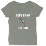 Lets Bang One Out Ladies Curvy Tee - Bamboo Blackout