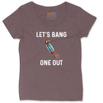 Lets Bang One Out Ladies Curvy Tee - Sangria Blackout