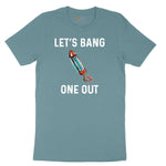 Lets Bang One Out Ladies Short Sleeve Tee - Surf Blackout