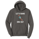 Lets Bang One Out Hoodie - Charcoal