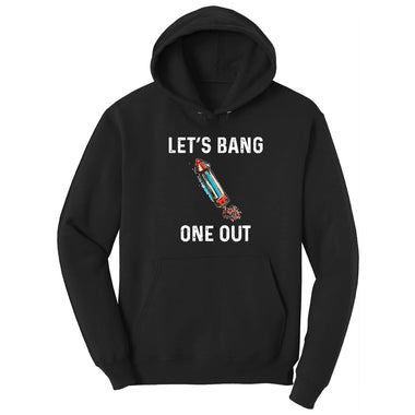 Lets Bang One Out Hoodie - Jet Black