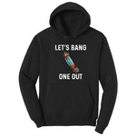 Lets Bang One Out Hoodie - Jet Black