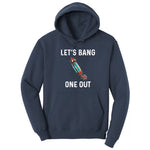 Lets Bang One Out Hoodie - Navy
