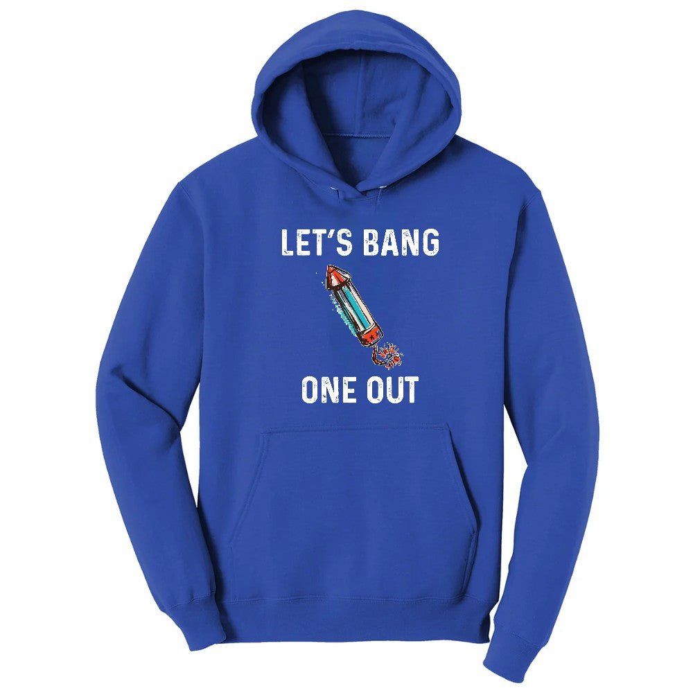 Lets Bang One Out Hoodie - True Royal