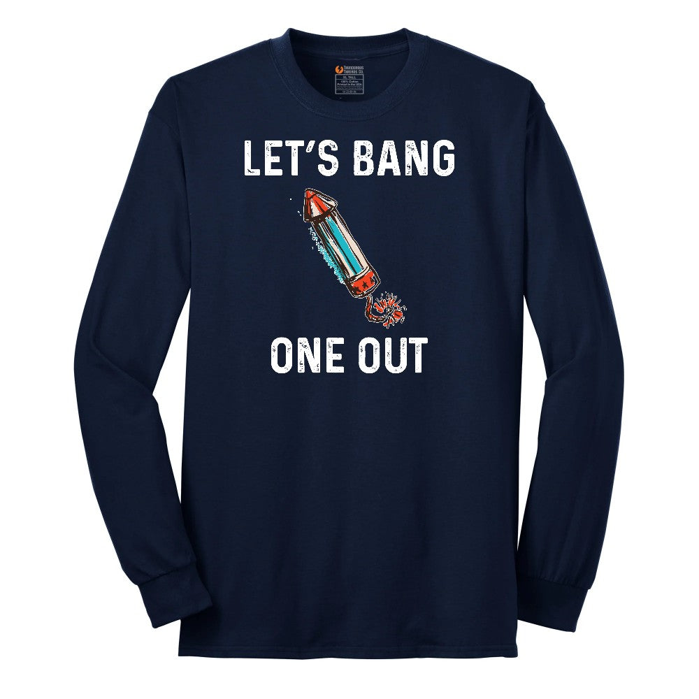 Lets Bang One Out Long Sleeve Tee - Navy