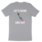 Lets Bang One Out Short Sleeve Tee - Athletic Heather Grey