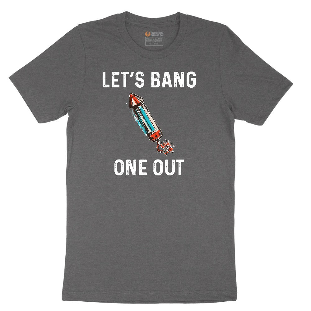 Lets Bang One Out Short Sleeve Tee - Dark Heather Grey