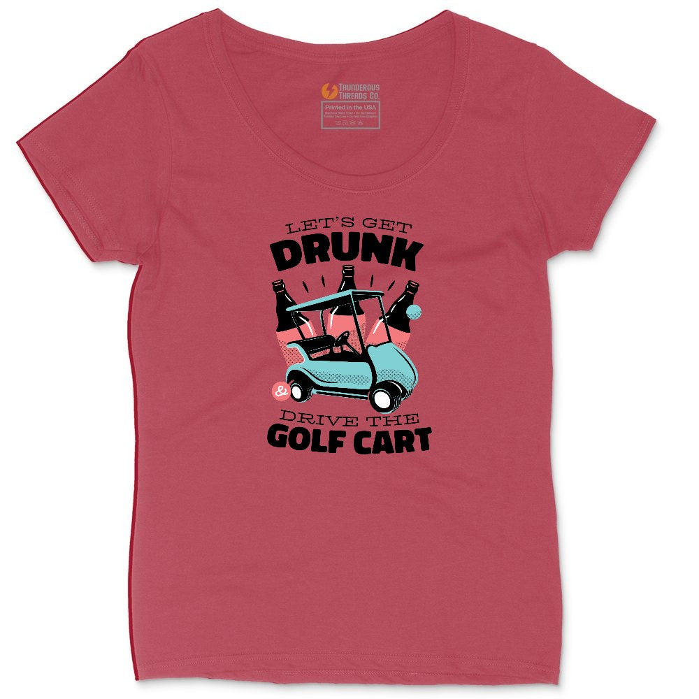 Lets Get Drunk and Drive the Golf Cart Ladies Curvy Tee - Vintage Red