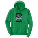 Lets Get Drunk and Drive the Golf Cart Ladies Hoodie - Kelly Green