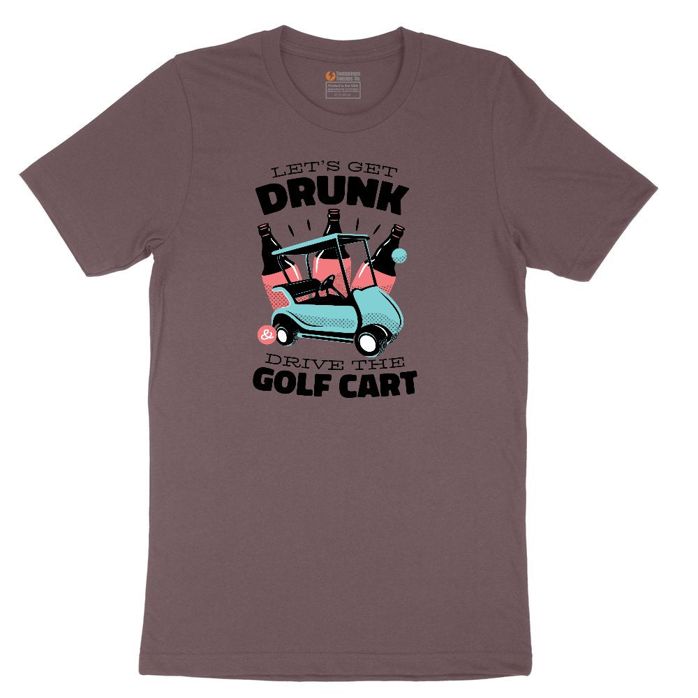 Lets Get Drunk and Drive the Golf Cart Ladies Short Sleeve Tee - Sangria Blackout