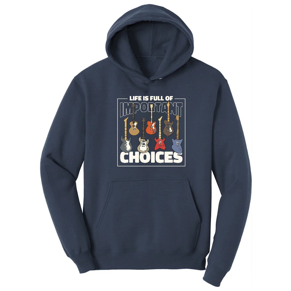 Life if Full of Important Choices Guitar Version Hoodie - Navy