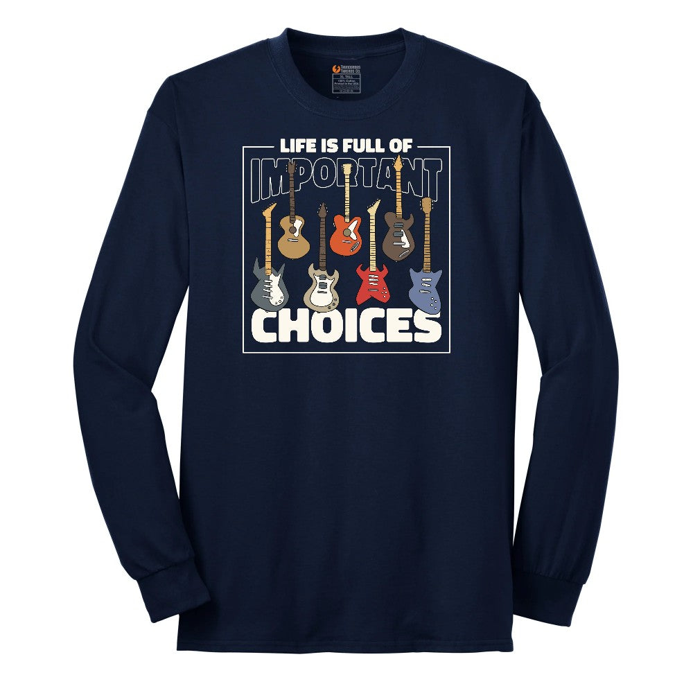 Life if Full of Important Choices Guitar Version Long Sleeve Tee - Navy