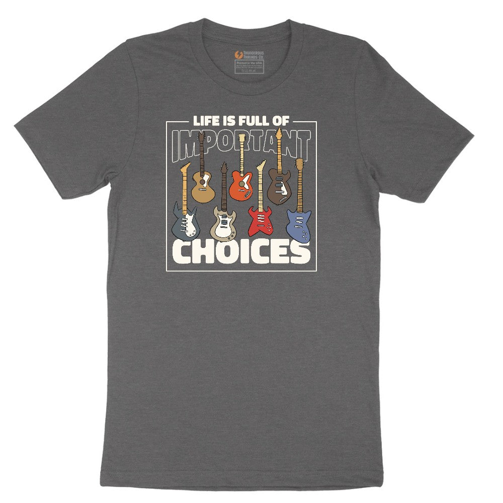 Life if Full of Important Choices Guitar Version Short Sleeve Tee - Dark Heather Grey