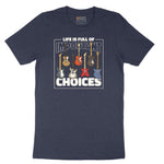 Life if Full of Important Choices Guitar Version Short Sleeve Tee - Heather Navy