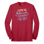 LIfe is Better with Games - Mens & Ladies T-Shirt Long Sleeve Tee - Red