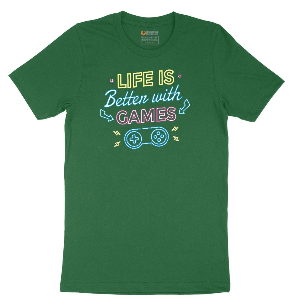 LIfe is Better with Games - Mens & Ladies T-Shirt Short Sleeve Tee - Athletic Kelly