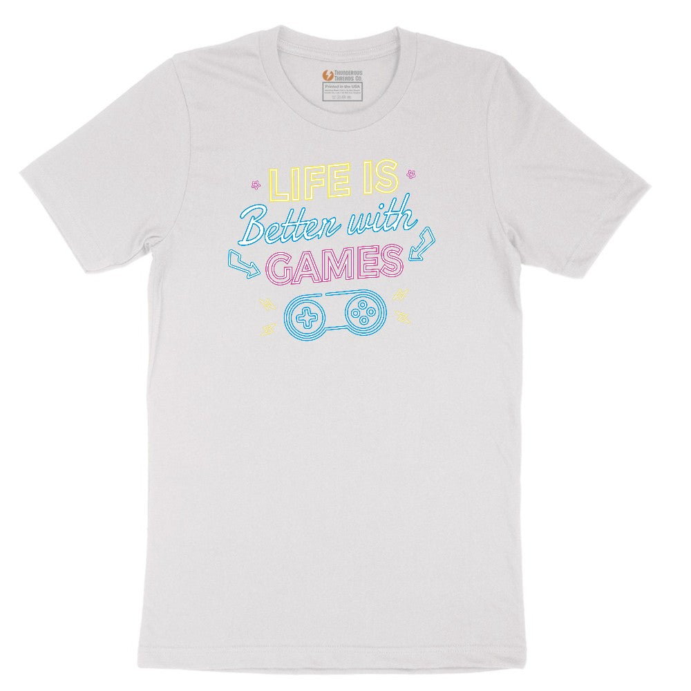 LIfe is Better with Games - Mens & Ladies T-Shirt Short Sleeve Tee - White
