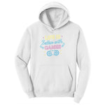 LIfe is Better with Games - Mens & Ladies T-Shirt Youth Hoodie - White