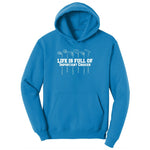 Life is Full of Important Choices Golf Version Ladies Hoodie - Sapphire